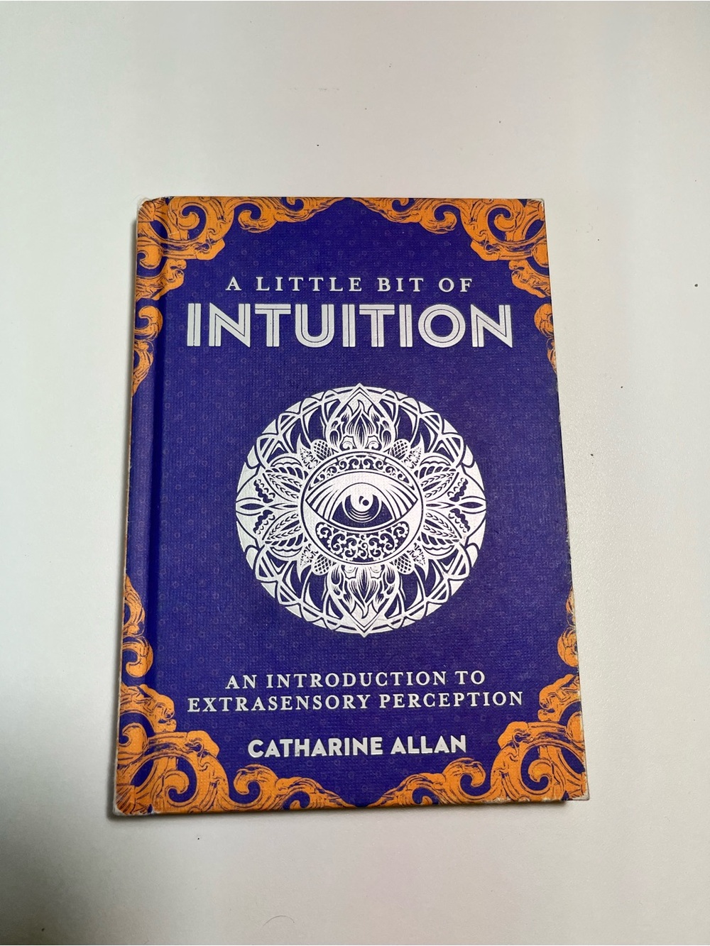 A Little Bit of Intuition by Catharine Allan - Purple & Orange Hardcover